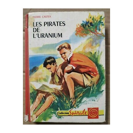 Les pirates de l'uranium Collection spirale