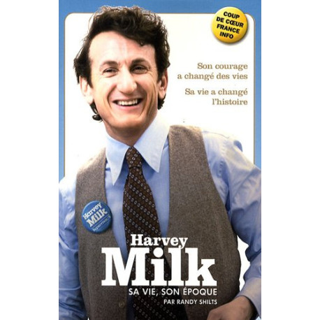 Harvey Milk : Sa vie son époque Harvey Milk : Sa vie son époque