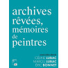 Archives rêvées mémoires de peintres