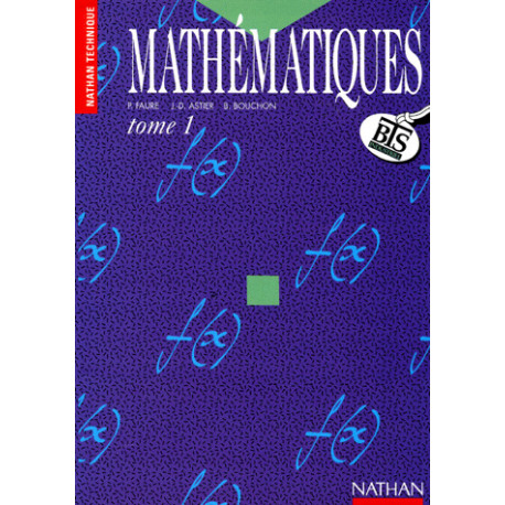 Mathématiques BTS industriel élève tome 1 édition 1992 Mathématiques BTS industriel élève tome 1 édition 1992