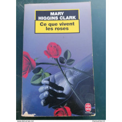 Mary Higgins Clark - Ce que vivent les roses(texte intégral) / Le...