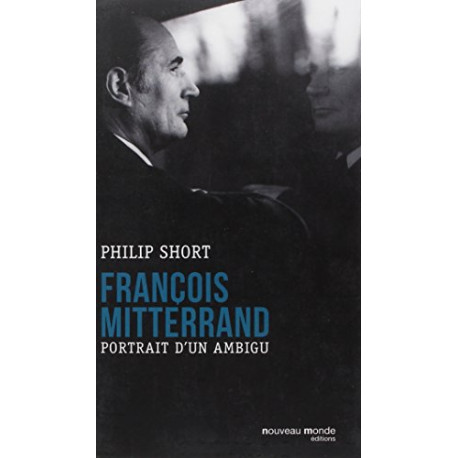François Mitterrand : Portrait d'un ambigu François Mitterrand : Portrait d'un ambigu