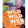 Wild wild web Automne 2014 : Les mystères du web