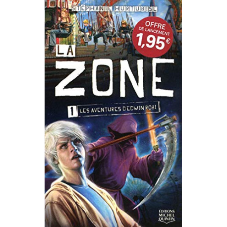La zone tome 1 : Les aventures d'Edwin Robi La zone tome 1 : Les aventures d'Edwin Robi