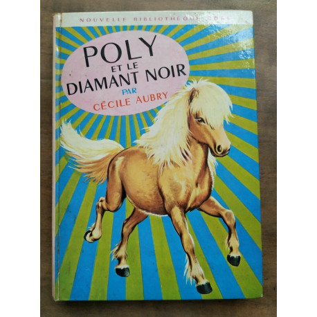 Poly et le diamant noir Bibliothéque rose Poly et le diamant noir Bibliothéque rose
