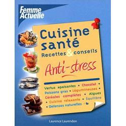 CUISINE SANTE ANTI-STRESS
