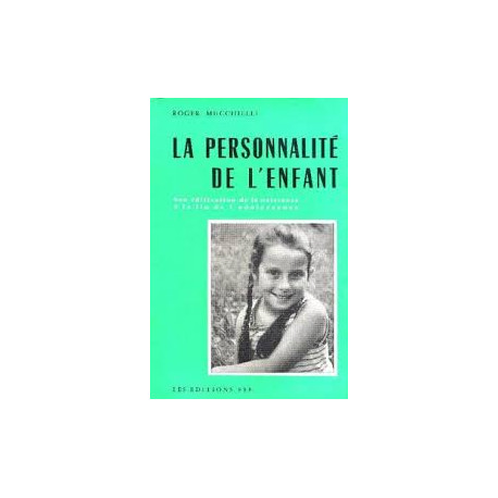 La personnalité de l'enfant La personnalité de l'enfant