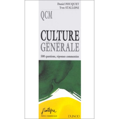 Culture générale : 500 questions réponses commentées Culture générale : 500 questions réponses commentées