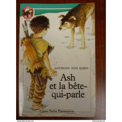 Ash et la bête-qui-parle - Anthony Fon Eisen Castor Poche