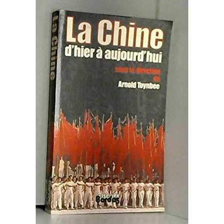 LA CHINE D'HIER A AUJOURD'HUI LA CHINE D'HIER A AUJOURD'HUI