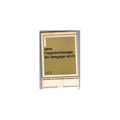 VERS L'APPRENTISSAGE DU LANGUAGE ECRIT - CAHIER DE PEDAGOGIE... VERS L'APPRENTISSAGE DU LANGUAGE ECRIT - CAHIER DE PEDAGOGIE...