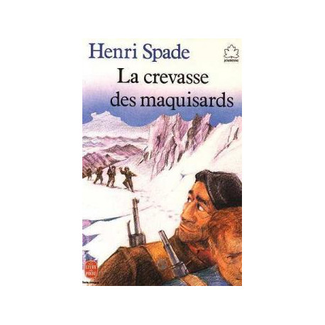La crevasse des maquisards La crevasse des maquisards
