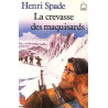 La crevasse des maquisards
