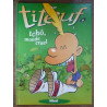 TITEUF n6 tchô monde cruel ZEP Glénat
