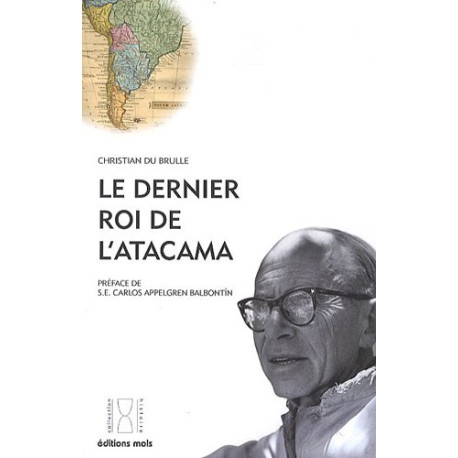 Le dernier Roi de l'Atacama Le dernier Roi de l'Atacama