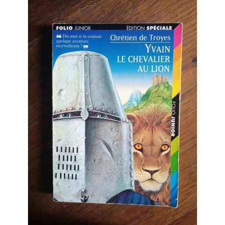 Yvain le chevalier au lion Yvain le chevalier au lion