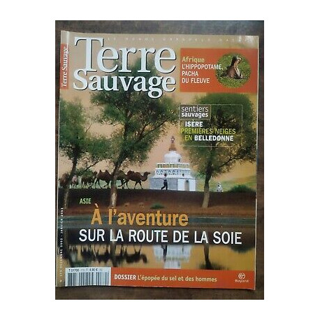 Terre Sauvage n179 Décembre 2002 asie à l'aventure sur la route de... Terre Sauvage n179 Décembre 2002 asie à l'aventure sur la route de...