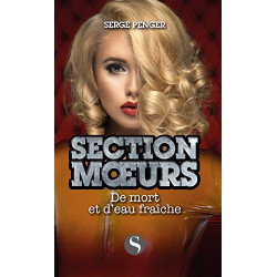 Section moeurs : De mort et d'eau fraîche