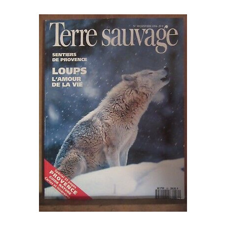 Terre Sauvage n80 Janvier 1994 Sentiers de provence loups l'amour... Terre Sauvage n80 Janvier 1994 Sentiers de provence loups l'amour...
