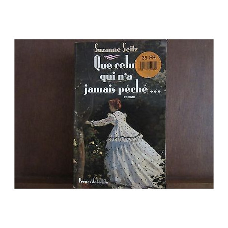 Que celui qui n'a jamais péché