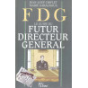 FDG le guide du futur directeur général