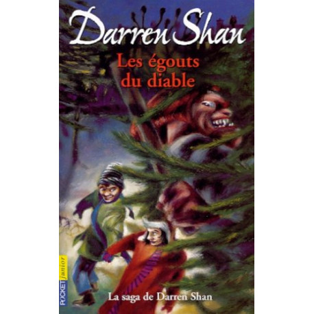 La Saga de Darren Shan tome 3 : Les Egouts du diable La Saga de Darren Shan tome 3 : Les Egouts du diable