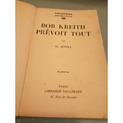 o soyka Bob Kreith prévoit tout Gallimard Collection Détective