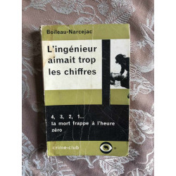 L'ingénieur aimait trop les chiffres 4 3 2 1... la mort frappe à...