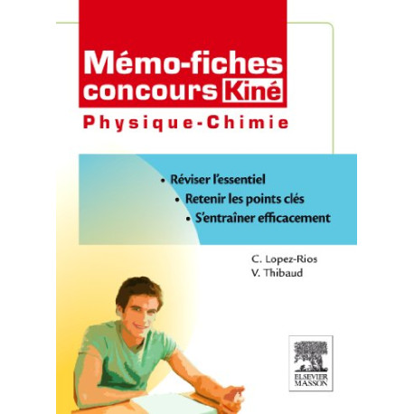 Mémo fiches concours Kiné physique-chimie Mémo fiches concours Kiné physique-chimie