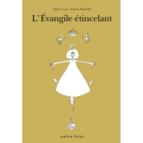L'Evangile étincelant L'Evangile étincelant