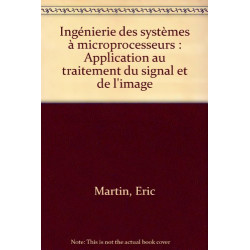 Ingénierie des systèmes à microprocesseurs : Application au...