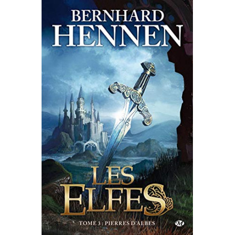 Les Elfes tome 3 : Pierres d'Albes Les Elfes tome 3 : Pierres d'Albes