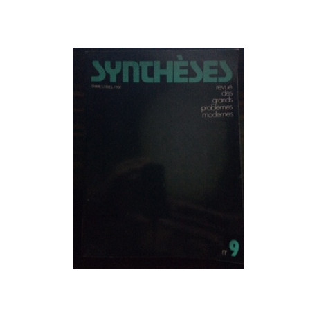 SYNTHESES - TRIMESTRIEL - REVUE DES GRANDS PROBLEMES MODERNES N°9