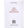 Des temps difficiles
