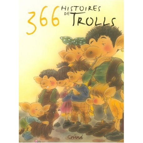 366 histoires de trolls 366 histoires de trolls