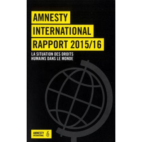 Rapport 2015-2016 : La situation des droits humains dans le monde Rapport 2015-2016 : La situation des droits humains dans le monde