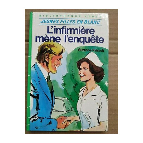 L'Infirmière mène l'enquête Bibliothèque verte