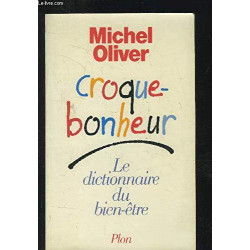 Croque bonheur: Le dictionnaire du bien-être