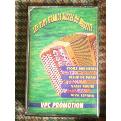 LES PLUS GRANDS SUCCES DU MUSETTE Cassette Audio-K7 VPC PROMOTION... LES PLUS GRANDS SUCCES DU MUSETTE Cassette Audio-K7 VPC PROMOTION...