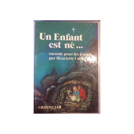 UN ENFANT EST NE... RACONTES POUR LES JEUNES UN ENFANT EST NE... RACONTES POUR LES JEUNES