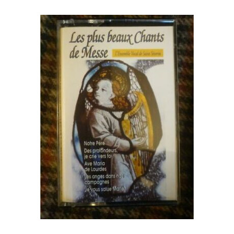 Les plus beaux chants de Messe ensemble St-Séverin Cassette Aud