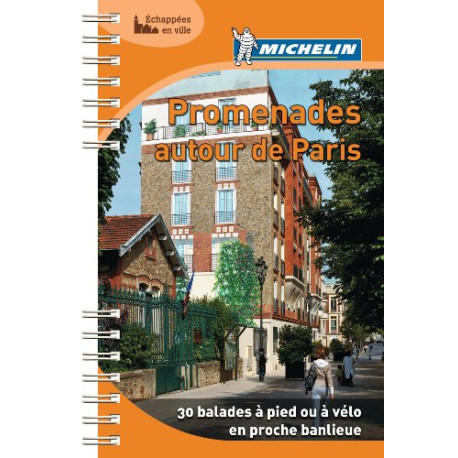 Promenades autour de Paris Michelin Promenades autour de Paris Michelin