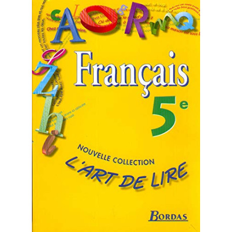 Français 5e : l'art de lire Français 5e : l'art de lire