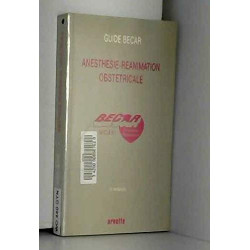 ANESTHESIE-REANIMATION OBSTETRICALE. Edition 1994