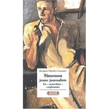 Simenon jeune journaliste. Un Simenon jeune journaliste. Un