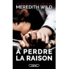 A perdre la raison - tome 1 Le destin des Bridge