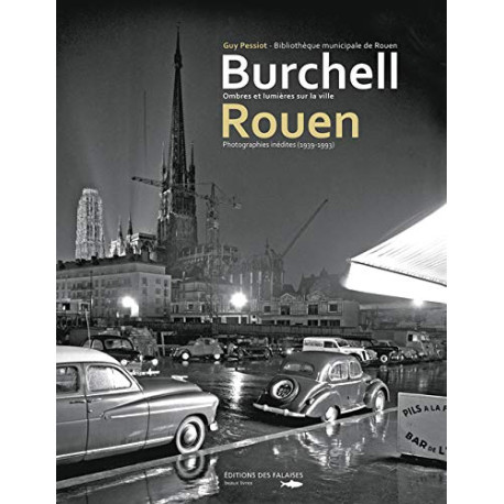 Burchell Et Rouen Ombres Et Lumieres Burchell Et Rouen Ombres Et Lumieres