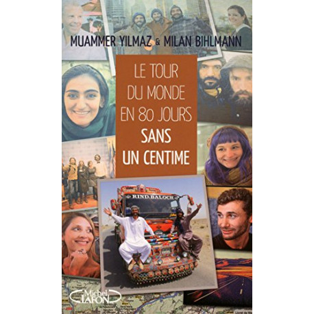 Le tour du monde en 80 jours sans un centime Le tour du monde en 80 jours sans un centime