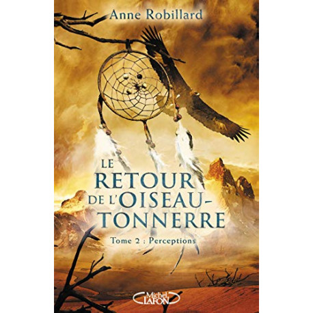 Le retour de l'oiseau-tonnerre - tome 2 Perceptions (02) Le retour de l'oiseau-tonnerre - tome 2 Perceptions (02)
