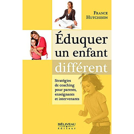 Eduquer un enfant différent Eduquer un enfant différent